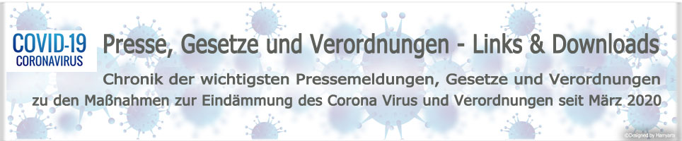 ​Chronik der wichtigsten Pressemeldungen zu den Maßnahmen zur Eindämmung des Corona Virus und Verordnungen seit März 2020